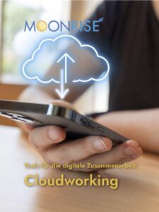 Tools für die digitale Zusammenarbeit: Cloudworking